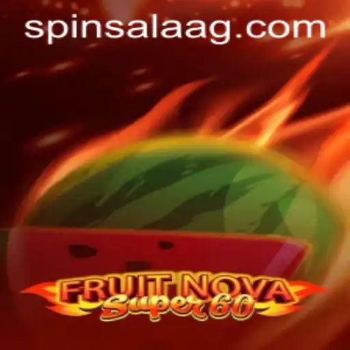 Unveiling FruitNovaSuper60: A New Era in Online Gaming